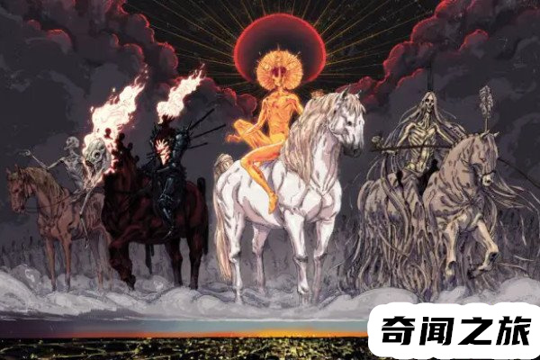 经记载天启四个骑士（圣经中的四骑士分别代表什么）